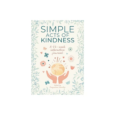 Simple Acts of Kindness - by Jacqueline Snowden (Hardcover)