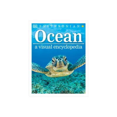 Ocean: A Visual Encyclopedia - (DK Childrens Visual Encyclopedias) by DK & John Woodward (Paperback)