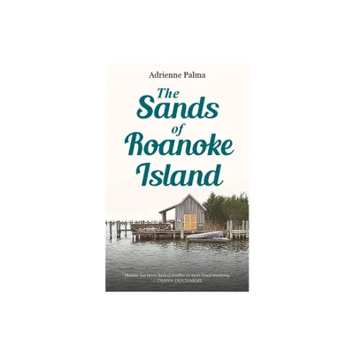 The Sands of Roanoke Island - by Adrienne Palma (Paperback)