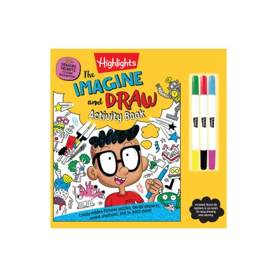 The Imagine and Draw Activity Book - (Highlights Imagination Activity Books) (Paperback)