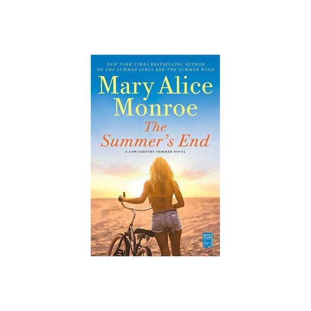 The Summers End - (Lowcountry Summer) by Mary Alice Monroe (Paperback)