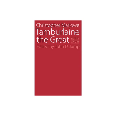 Tamburlaine the Great - (Regents Renaissance Drama Ser) by Christopher Marlowe (Paperback)