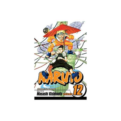 Naruto, Vol. 12 - by Masashi Kishimoto (Paperback)
