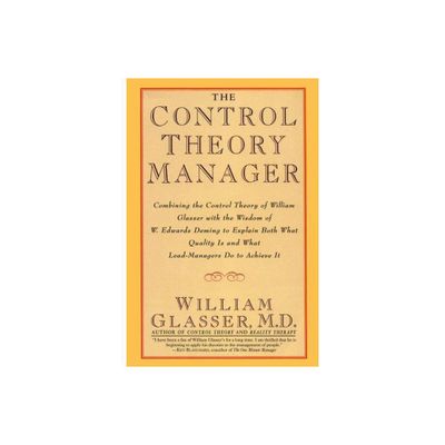 The Control Theory Manager - by William Glasser (Paperback)