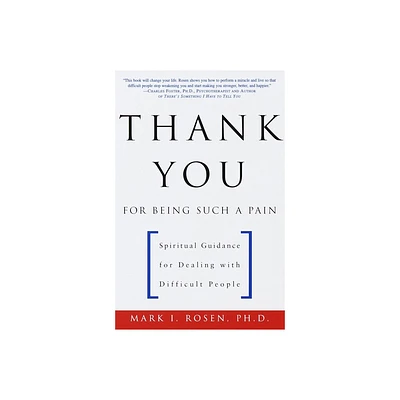 Thank You for Being Such a Pain - by Mark Rosen (Paperback)