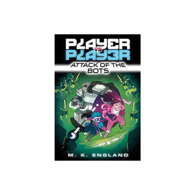 Player vs. Player #2: Attack of the Bots - by M K England (Paperback)