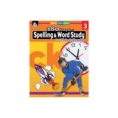 180 Days(tm) Spelling and Word Study for Third Grade - (180 Days of Practice) by Shireen Pesez Rhoades (Paperback)