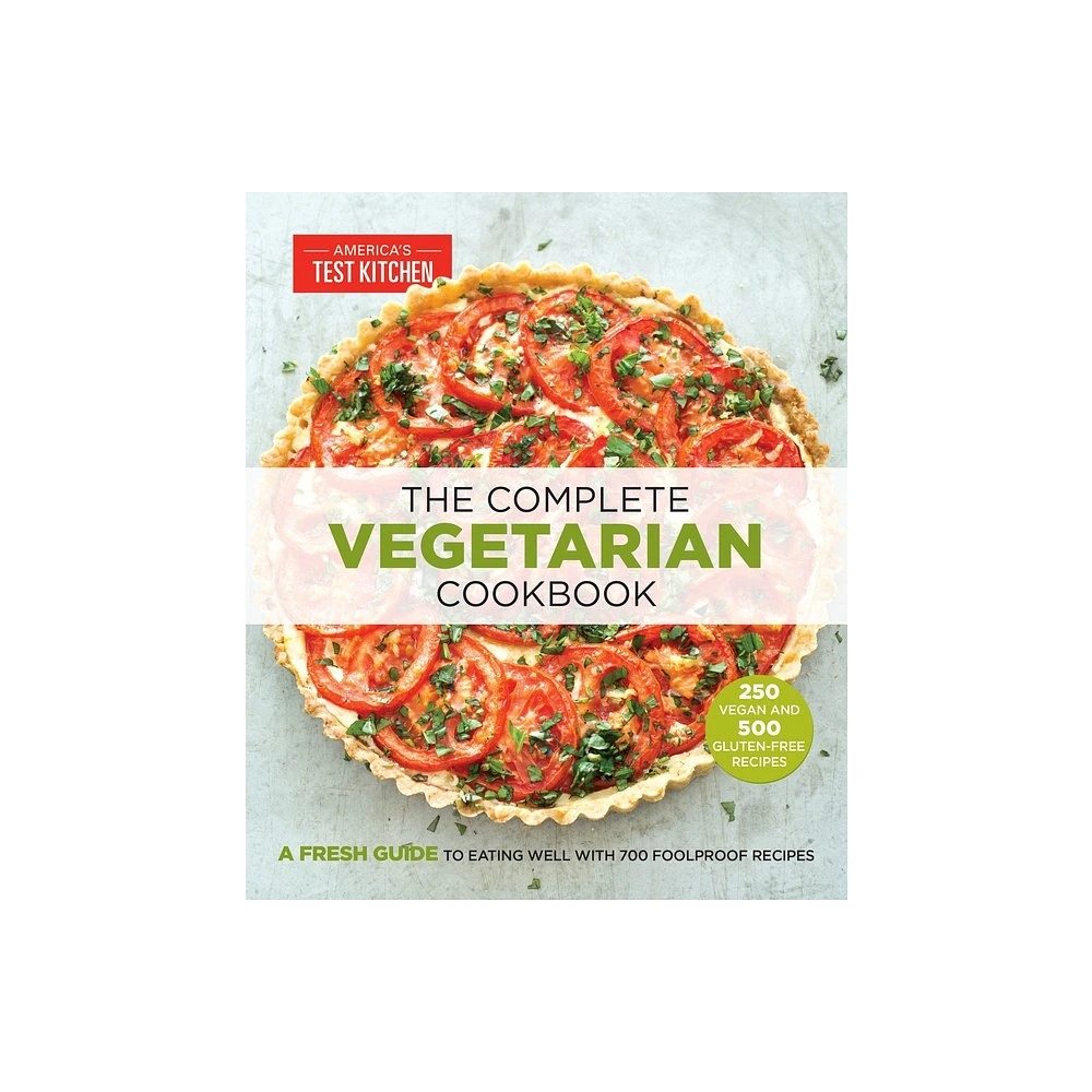 Americas Test Kitchen The Complete Vegetarian Cookbook - (The Complete Atk  Cookbook) by Americas Test Kitchen (Paperback) | The Market Place