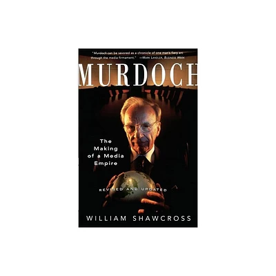 Murdoch - (Touchstone Book) by William Shawcross (Paperback)