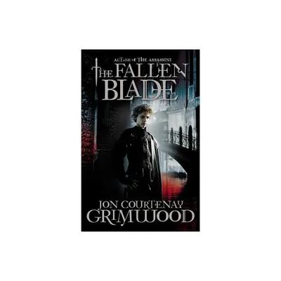 The Fallen Blade - (Assassini) by Jon Courtenay Grimwood (Paperback)