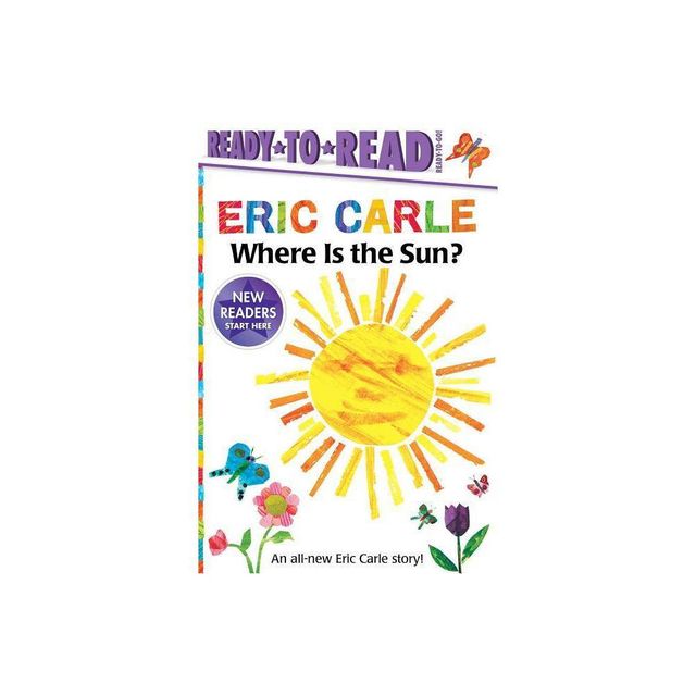 Where Is the Sun?/Ready-To-Read Ready-To-Go! - (World of Eric Carle) by Eric Carle (Paperback)