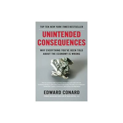 Unintended Consequences - by Edward Conard (Paperback)