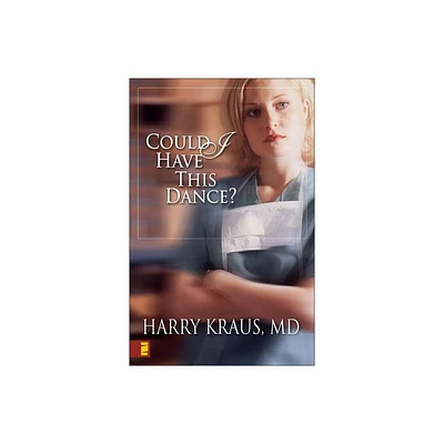 Could I Have This Dance? - by Harry Kraus (Paperback)