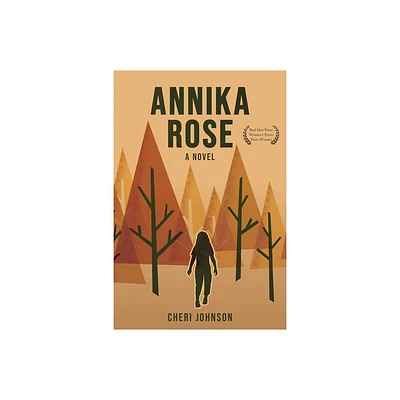 Annika Rose - by Cheri Johnson (Paperback)