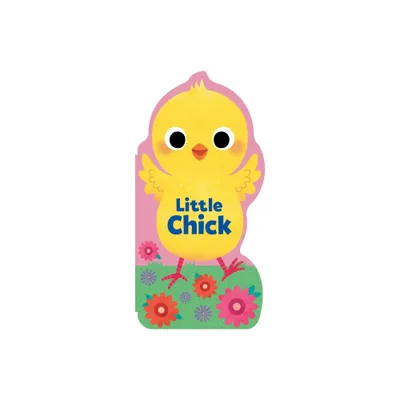 Little Chick - (Little Shaped Board Books) by Maggie Fischer (Board Book)