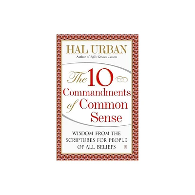 10 Commandments of Common Sense - by Hal Urban (Paperback)