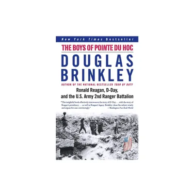 The Boys of Pointe Du Hoc - by Douglas Brinkley (Paperback)