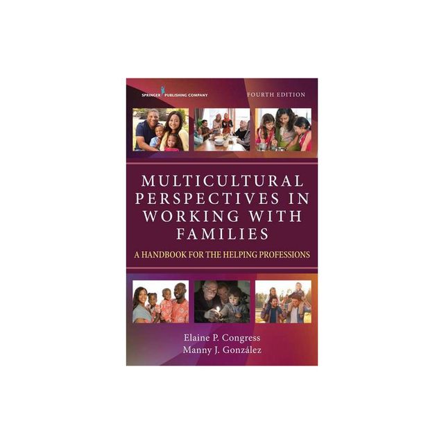 Multicultural Perspectives in Working with Families - 4th Edition by Elaine Congress & Manny J Gonzlez (Paperback)