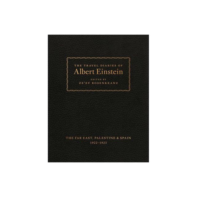 The Travel Diaries of Albert Einstein