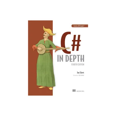 C# in Depth - 4th Edition by Jon Skeet (Paperback)