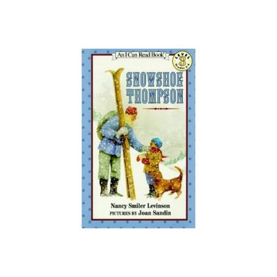 Snowshoe Thompson - (I Can Read Level 3) by Nancy Smiler Levinson (Paperback)