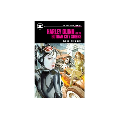 Harley Quinn & the Gotham City Sirens: DC Compact Comics Edition - by Paul Dini (Paperback)