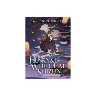 The Husky and His White Cat Shizun: Erha He Ta de Bai Mao Shizun (Novel) Vol. 3 - by Rou Bao Bu Chi Rou (Paperback)