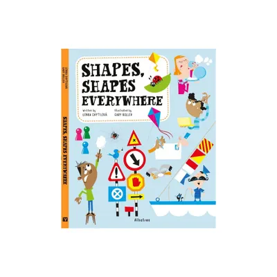 Shapes, Shapes Everywhere - (Look Around and Learn) by Lenka Chytilova (Hardcover)