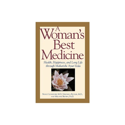 A Womans Best Medicine - by Nancy Lonsdorf (Paperback)