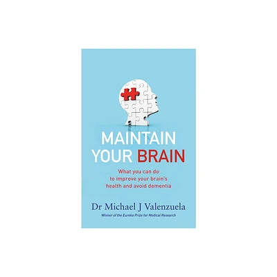 Maintain Your Brain - by Michael J Valenzuela (Paperback)