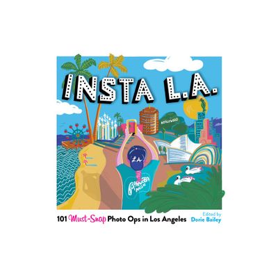 Insta L.A. - by Dorie Bailey (Paperback)