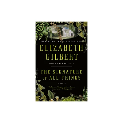 The Signature of All Things (Paperback) by Elizabeth Gilbert