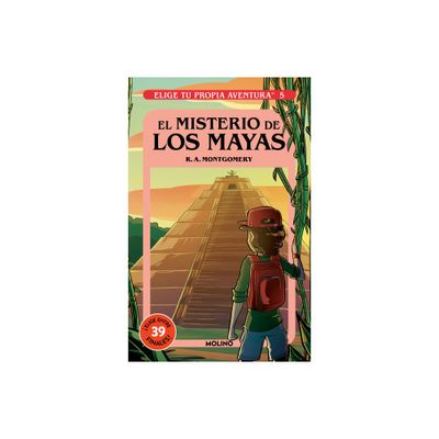 El Misterio de Los Mayas/ Mystery of the Maya - (Elige Tu Propia Aventura) by R a Montgomery (Paperback)