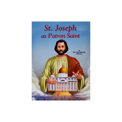 Saint Joseph as Patron Saint - by Jude Winkler (Paperback)