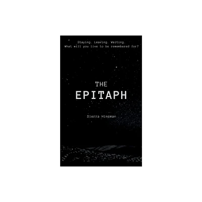 The Epitaph - by Sierra Hinzman (Paperback)