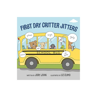 First Day Critter Jitters - by Jory John (Hardcover)