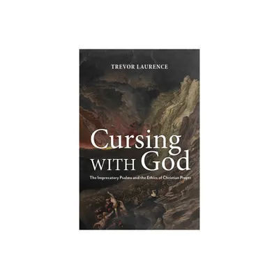 Cursing with God - by Trevor Laurence (Paperback)