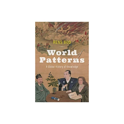 World of Patterns - by Rens Bod (Hardcover)