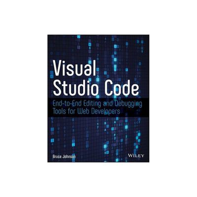 Visual Studio Code - by Bruce Johnson (Paperback)