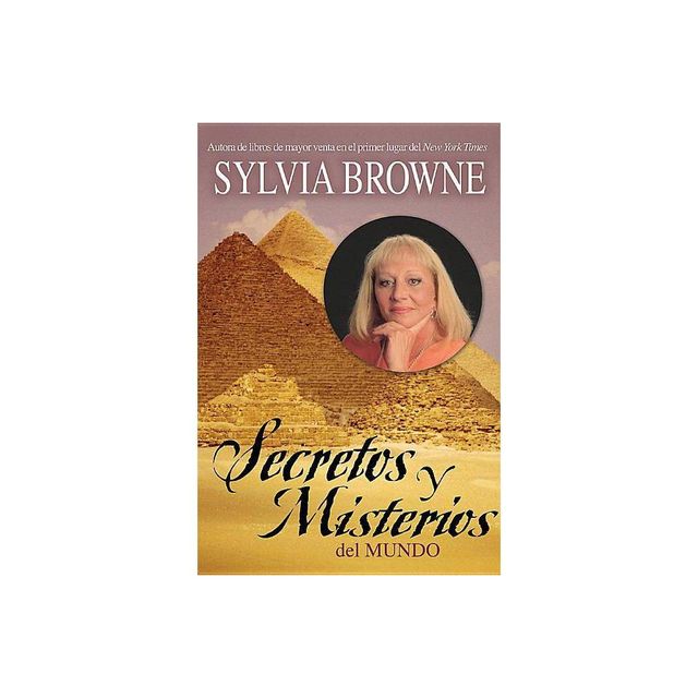 Secretos y Misterios del Mundo - by Sylvia Browne (Paperback)