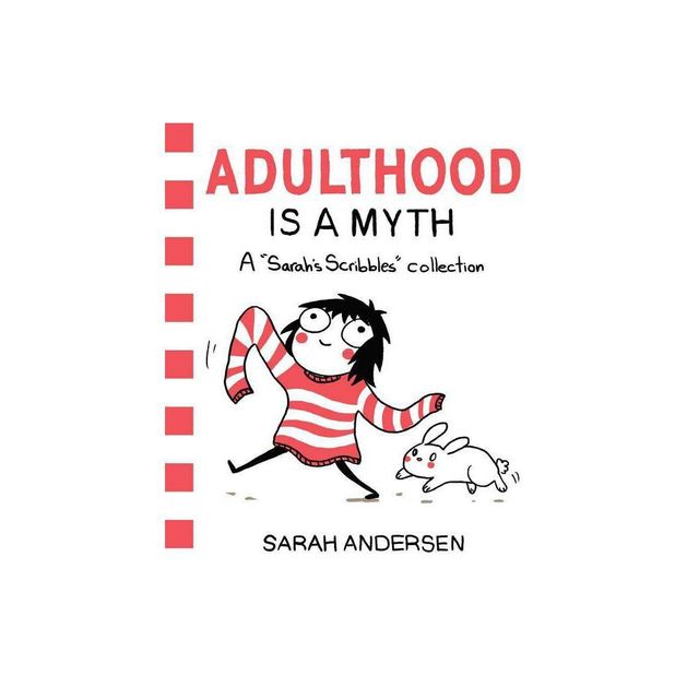 Adulthood Is a Myth : A Sarahs Scribbles Collection (Paperback) (Sarah Andersen)