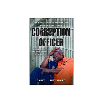 Corruption Officer - by Gary L Heyward (Paperback)