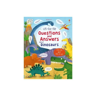 Lift-The-Flap Questions and Answers about Dinosaurs - by Katie Daynes (Board Book)