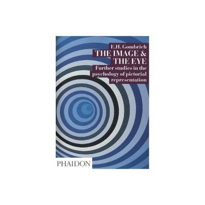 The Image and the Eye - by Leonie Gombrich (Paperback)