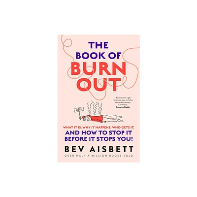 The Book of Burnout - by Bev Aisbett (Paperback)