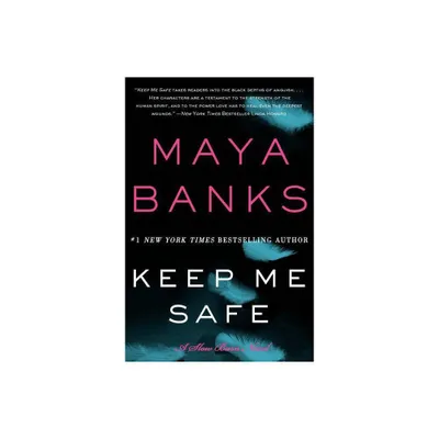 Keep Me Safe ( Slow Burn) (Original) (Paperback) by Maya Banks