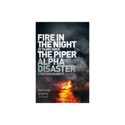 Fire in the Night - by Stephen McGinty (Paperback)