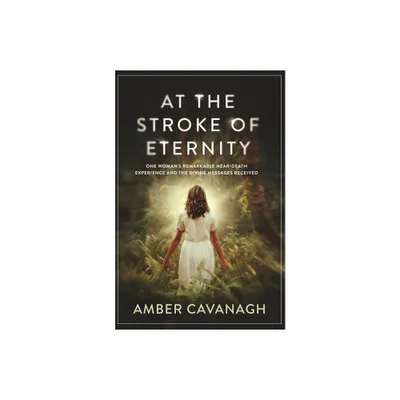 At the Stroke of Eternity - by Amber Cavanagh (Paperback)