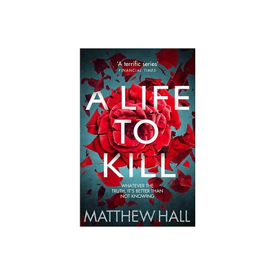 A Life to Kill - (Coroner Jenny Cooper) by Matthew Hall (Paperback)