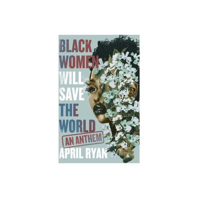 Black Women Will Save the World